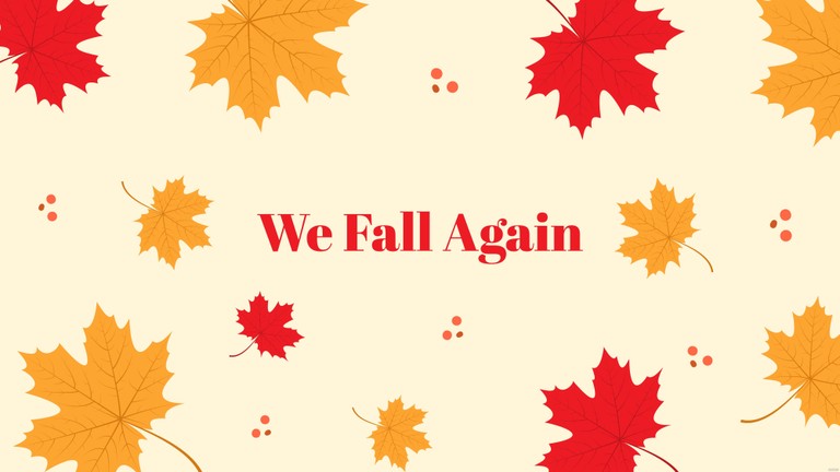 Download 'We Fall Again' Fall Wallpaper